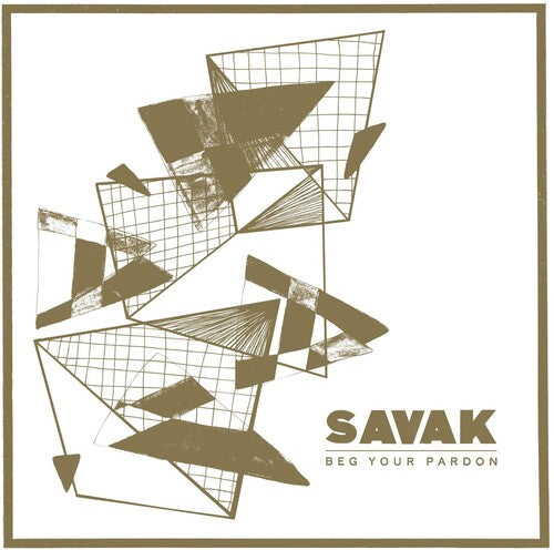 Savak: Savak Beg Your Pardon