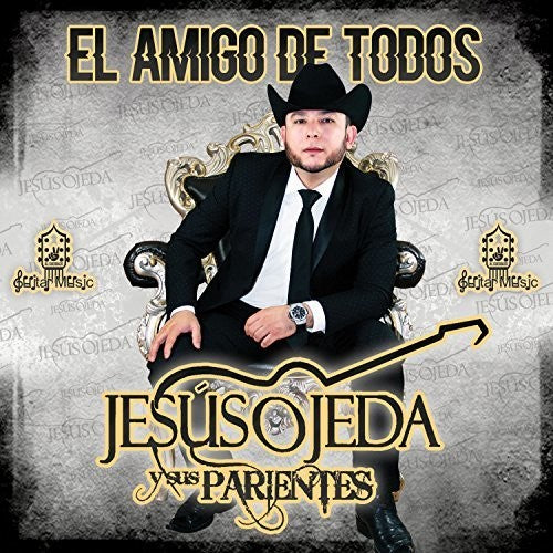 Ojeda, Jesus Y Sus Parientes: El Amigo De Todos