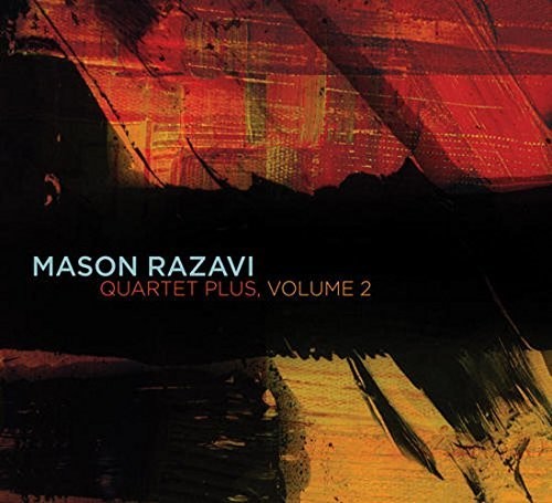 Razavi, Mason: Quartet Plus, Volume 2