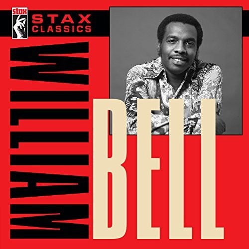 Bell, William: Stax Classics