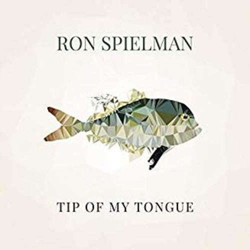 Spielman, Ron: Tip Of My Tongue