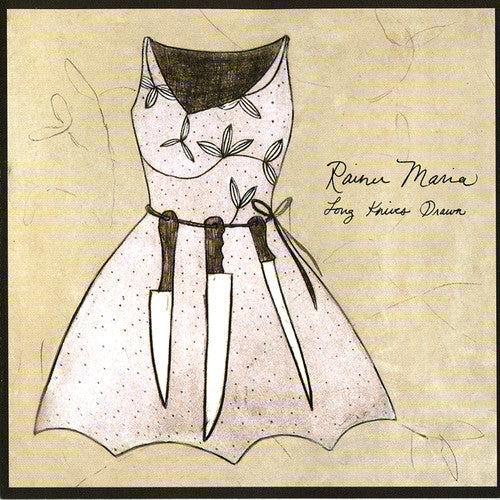 Rainer Maria: Long Knives Drawn