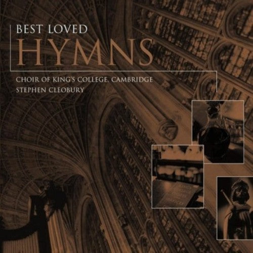 King's College Choir / Bayl / Cleobury: Best Loved Hymns