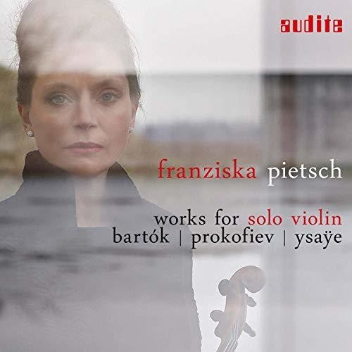 Bartok / Pietsch: Works for Solo Violin