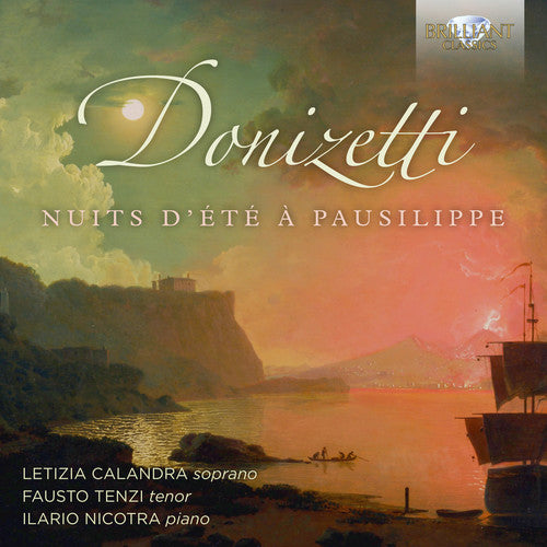 Donizetti / Calandra / Nicotra: Nuits D'ete a Pausilippe