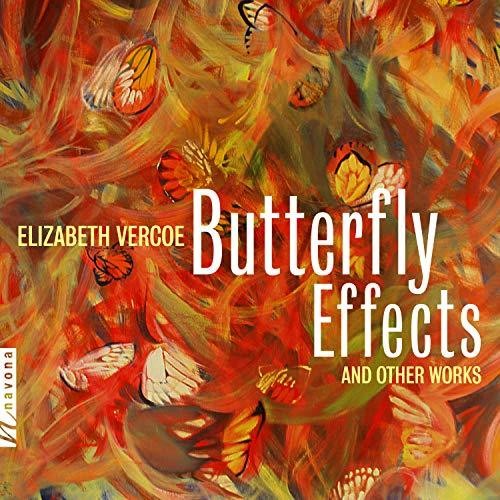 Vercoe / Bloom / Dickinson: Butterfly Effects & Other Works