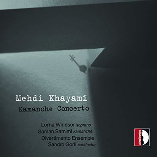 Khayami / Windsor / Longoni: Kamanche Concerto