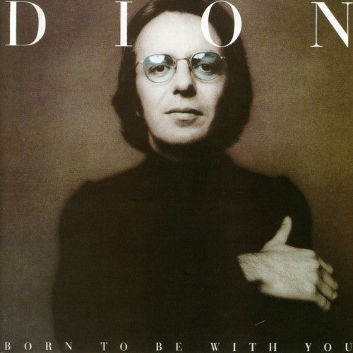 Dion: Born to Be with You / Streetheart