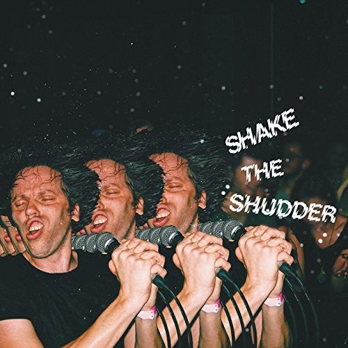 !!! (Chk Chk Chk): Shake The Shudder