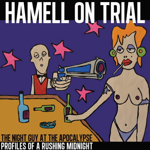 Hamell on Trial: The Night Guy at The Apocalypse Profiles of a Rushing Midnight