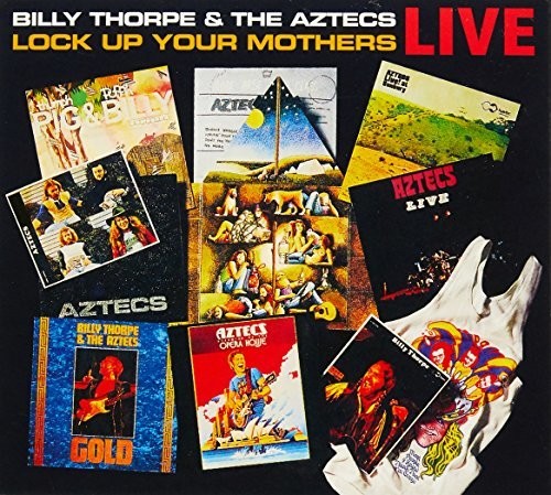 Thorpe, Billy & the Aztecs: Lock Up Your Mothers Live