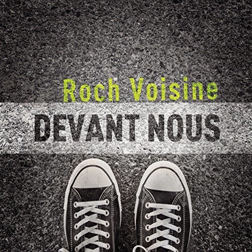 Voisine, Roch: Devant Nous