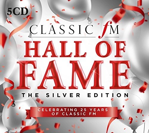 Classic Fm Hall of Fame Silver Edition / Various: Classic FM Hall Of Fame Silver Edition / Various