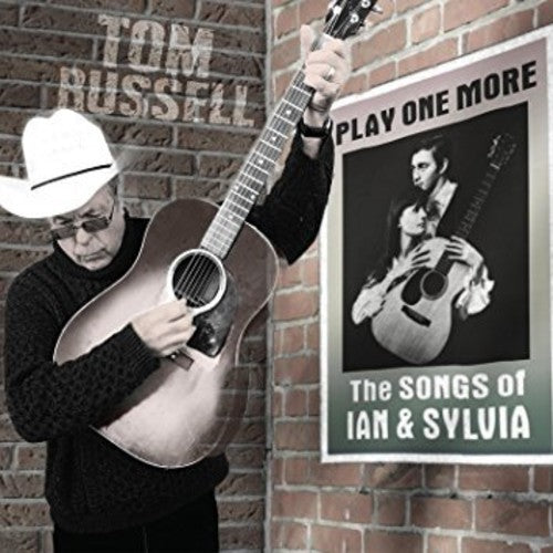 Russell, Tom: Play One More - The Songs Of Ian And Sylvia