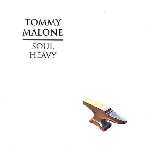 Malone, Tommy: Soul Heavy