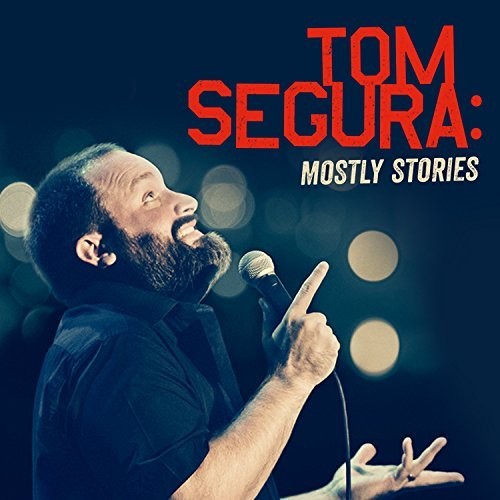 Segura, Tom: Mostly Stories