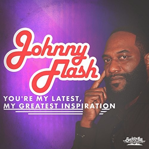 Flash, Johnny: You're My Latest, My Greatest Inspiration