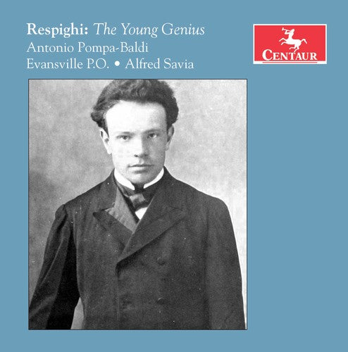 Respighi / Pompa-Baldi / Savia: Ottorino Respighi: The Young Genius