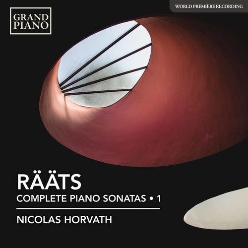 Raats / Horvath: Jaa Raats: Piano Sonatas Nos. 1-4, 9 & 10