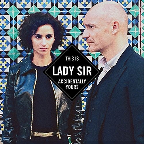 Lady Sir: Accidentally Yours