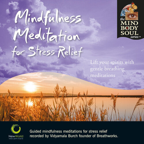 Burch, Vidyamala: Mindfulness Meditation For Stress Relief