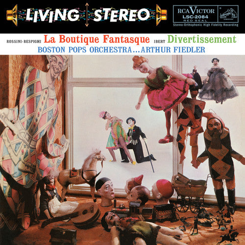 Fiedler, Arthur: Rossini-respighi - La Boutique Fantasque & Ibert - Divertissement