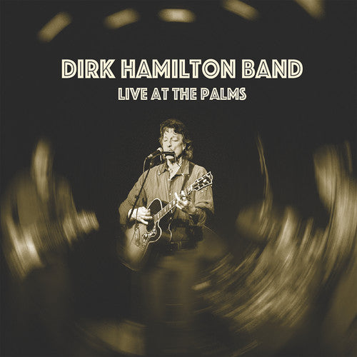 Dirk Hamilton: Live at the Palms - COMPACT DISCS