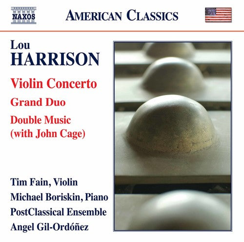 Harrison / Fain / Boriskin / Gil-Ordonez: Lou Harrison: Violin Concerto Grand Duo & Double Music