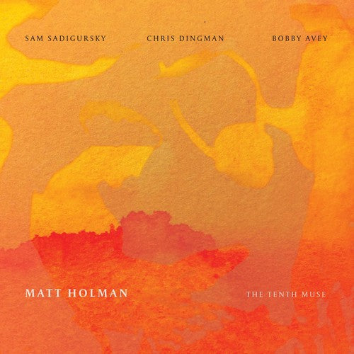 Holman / Holman / Sadigursky / Dingman: Matt Holman: The Tenth Muse