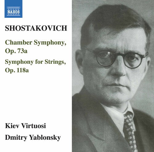 Shostakovich / Virtuosi / Yablonsky: Dmitri Shostakovich: Chamber Symphony Op 73a Symphony for Strings Op