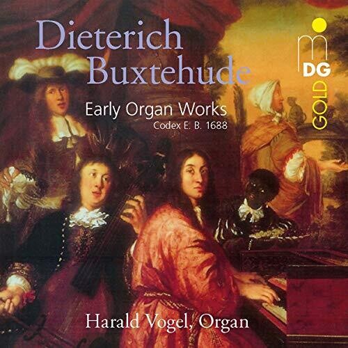 Buxtehude / Vogel / Fritzsch: Early Organ Works