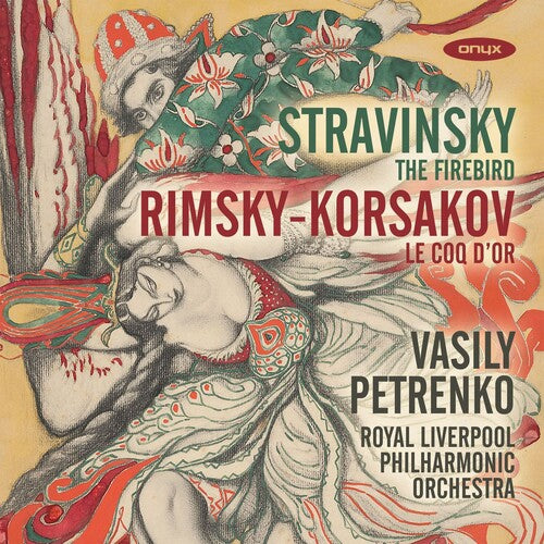 Royal Liverpol Philharmonic Orchestra / Petrenko: Stravinsky: Firebird Rimksy - Korsakov: Le Coq