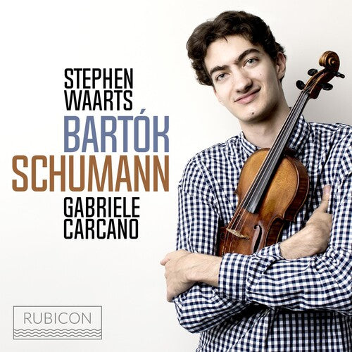 Waarts, Stephen: Schumann & Bartok: Violin Sonatas No.1