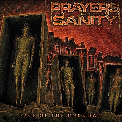 Prayers of Sanity: Face Of The Unknown