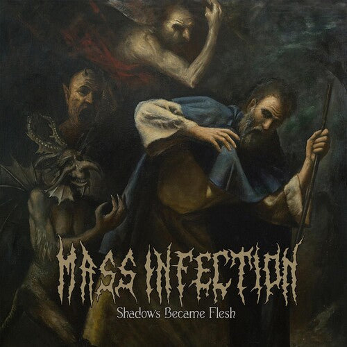 Mass Infection: Shadows Became Flesh