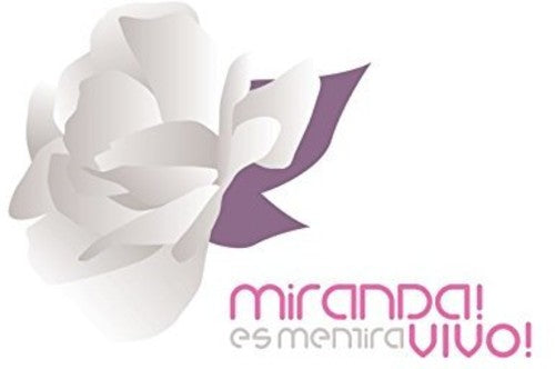 Miranda: Es Mentira Vivo