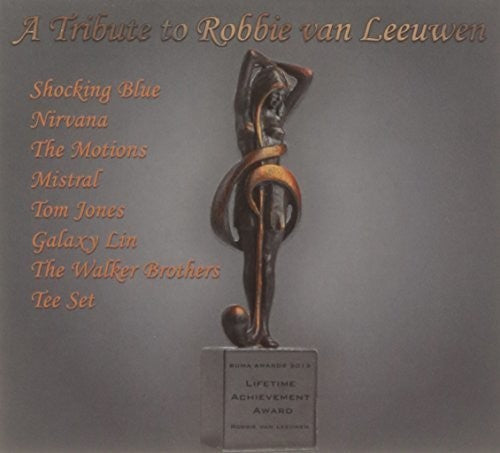 Tribute to Robbie Van Leeuwen (Shocking Blue) / Va: Tribute To Robbie Van Leeuwen (Shocking Blue) / Various