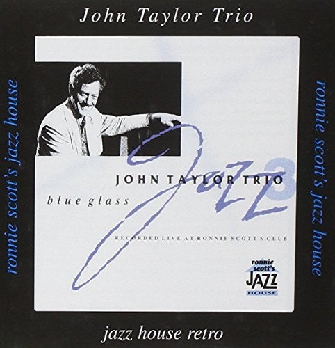 Taylor, John Trio: Blue Glass