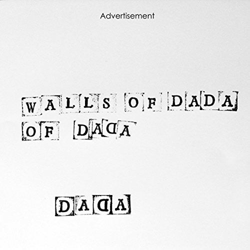 Walls of Dada: Walls Of Dada