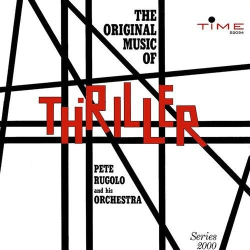 Rugolo, Pete: The Original Music of Thriller (Original Soundtrack)