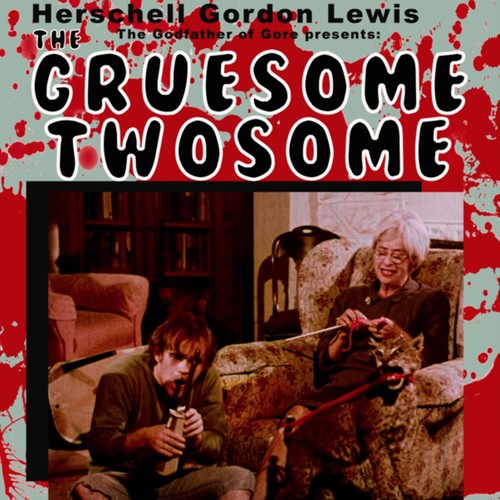 Herschell Gordon Lewis: The Gruesome Twosome (Original Soundtrack)