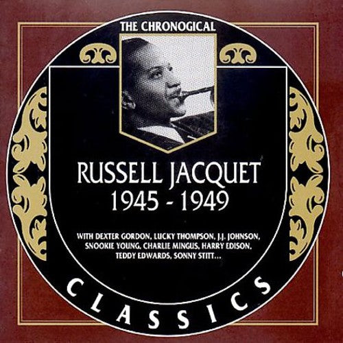 Jacquet, Russell: Russell Jacquet 1945-1949