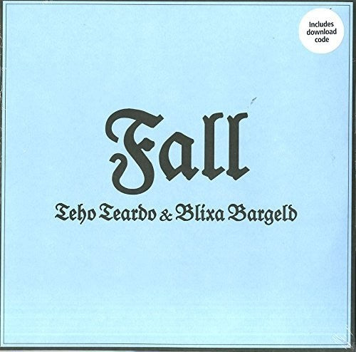 Teardo, Teho / Bargeld, Blixa: Fall