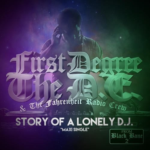 First Degree the D.E.: Story Of A Lonely D.J.(X)