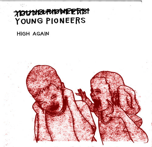 Young Pioneers: High Again