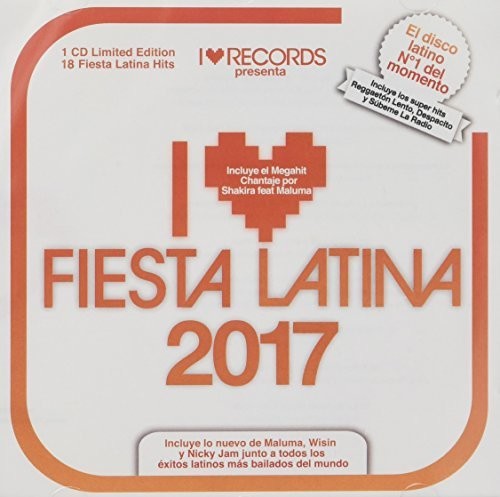 I Love Fiesta Latina 2017 / Various: I Love Fiesta Latina 2017 / Various