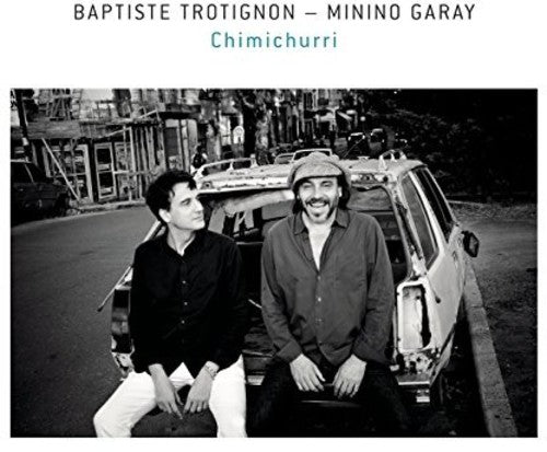 Trotignon, Baptiste / Garay, Minino: Chimichurri