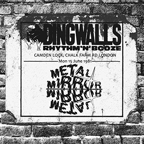 Metal Mirror: Dingwalls Tapes: Live In London 1981