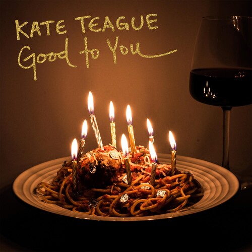 Teague, Kate: Good To You / Low Life