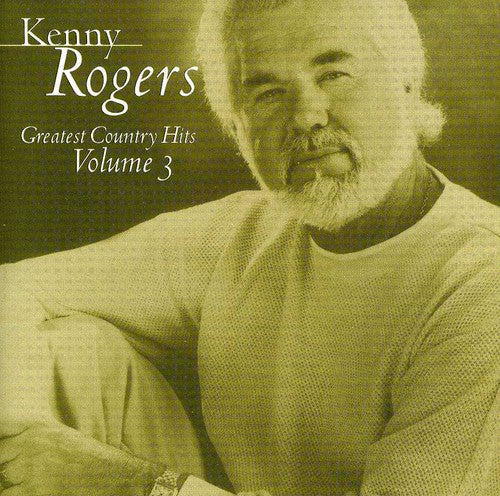 Rogers, Kenny: Greatest Country Hits, Vol. 3